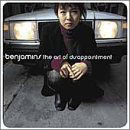 The Art of Disappointment/Benjamins,The