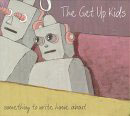 Something To Write Home About/The Get Up Kids